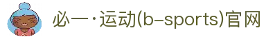 BSport(必一·运动)官方网站-Ultra Platform